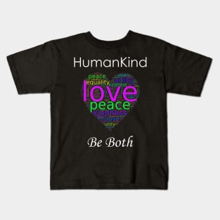 Human Kind Be Both Kindness Awareness Kids T-Shirt